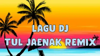 Download LAGU DJ TUL JAENAK REMIX MP3