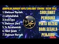 SHOLAWAT DANGDUT KOPLO FULL ALBUM TERBARU 2025 | SHOLAWAT PENARIK REZEKI DARI SEGALA PENJURU 