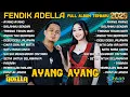 Download Lagu AYANG AYANG - DIFARINA INDRA ADELLA Ft. FENDIK ADELLA - OM ADELLA FULL ALBUM TERBARU 2025 - PASRAH