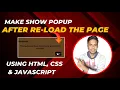 Make Show Popup After Load The Page Usimg HTML CSS Javascript