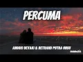 Download Lagu Percuma - Anggis Devaki \u0026 Betrand Putra Onsu 'Lirik' | terus memohon dan terus mencoba bertahan