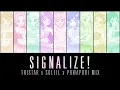 [FANMADE] Signalize! - Tristar x Soleil x Powa Powa PuRiRin!!! Mix