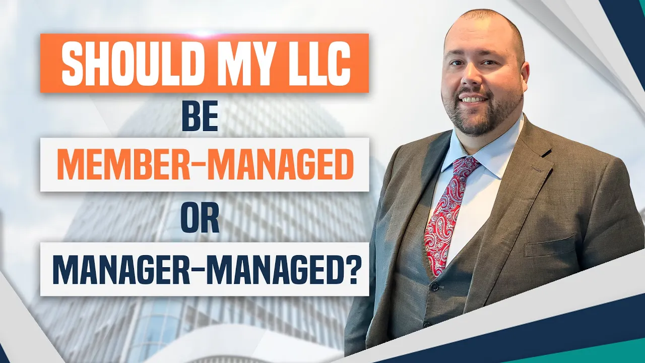 Should my LLC be Member Managed or Manager Managed?