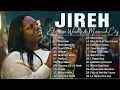 Download Lagu Jireh - Jehovah - Trust in God || Elevation Worship \u0026 Maverick City Music 2025