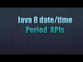 Java 8 Period APIs