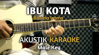 Download IBU KOTA - Rhoma Irama Acoustic Karaoke ( Nada Cowok ) MP3