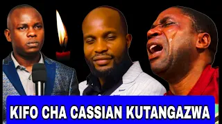 KIFO CHA CASSIAN CHA TANGAZWA DUNIANI EV PAHAL CASSIAN 