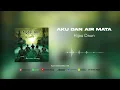 Hijau Daun - Aku Dan Air Mata (Official Audio)