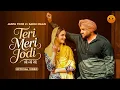 Lagu Teri Meri Jodi (Official Video) Janta Toor | Sargi Maan | Bittu Cheema | Jassi X | New Punjabi songs
