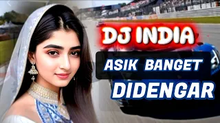 dj india enak banget remix viral auto goyang
