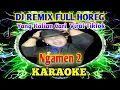 Lagu DJ NGAMEN 2 [KARAOKE] - FULL BASS HOREG YANG KALIAN CARI
