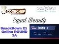 Equal beauty solution SnackDown-21 ROUND 1A CodeChef