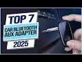 Top 7 Best Bluetooth Aux Adapter for Car 2025