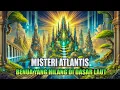 Download Lagu MISTERI ASAL USUL ATLANTIS | LEGENDA BENUA HILANG YANG TERSEMBUNYI DI DASAR LAUTAN