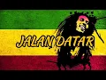 Download Lagu JALAN DATAR REGGAE SKA VERSION ( CINTA BAWA DUKA RINDU BALAS DENDAM )