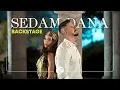 Lagu SEDAM DANA • BACKSTAGE • 2025