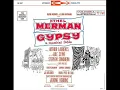 1959 “Gypsy” Original Cast: Together Wherever We Go (E. Merman, J. Klugman, S. Church)