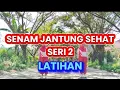 Download Lagu SENAM JANTUNG SEHAT SERI 2 versi LATIHAN ||JANTUNG SEHAT