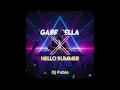 Lagu Pcee Gabriella x Kaygee Hello Summer (Dj Pxblo remix)