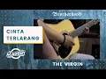 Download Lagu The Virgin - Cinta Terlarang - Brotherhood Version
