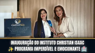 INAUGURAÇÃO EMOCIONANTE! Novo Instituto no Moxuara + Relato forte e noite de gala da Revista Atual!