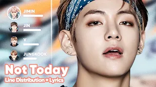 BTS Not Today Line Distribution Lyrics Karaoke PATREON REQUESTED 