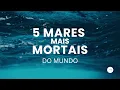 Lagu Os Mares Mais Perigosos do Mundo e os Fatores que os Tornam Assim