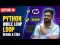 Python While Loop with Break Else Loop Control Explained for Beginners