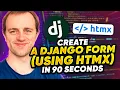 Create a Django form using HTMX in 90 seconds
