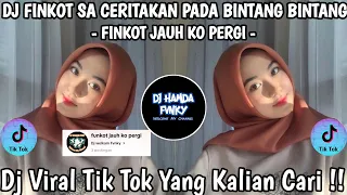 dj funkot sa ceritakan pada bintang bintang dj funkot jauh ko pergi dj viral tik tok 2025 fyp 