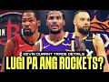 Download Lagu LUGI pa ang Rockets sa Kevin Durant trade?