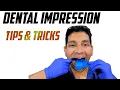 Dental Impression Taking Tips Tricks