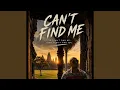 Can t find me