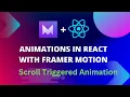 Scroll Triggered Animation in React with Framer Motion