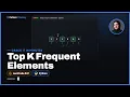 Top K Frequent Elements - LeetCode 347 Heap Top-K Selection Python