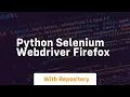 python selenium webdriver firefox