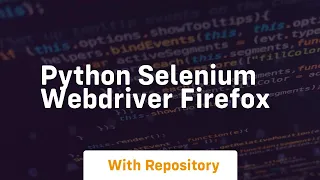 python selenium webdriver firefox