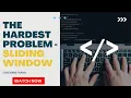 Coding Interview Question Sliding Window Algorithm FAANG Interview Question Cracking FAANG