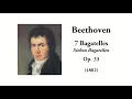 Beethoven: 7 Bagatelles, Op. 33 (with Score)