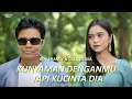 Download Lagu BOY SHANDY Ft CACA DA5 - KUNYAMAN DENGANMU TAPI KUCINTA DIA (OFFICIAL MUSIC VIDEO)