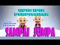 Download Lagu SAMPAI JUMPA - UPIN IPIN