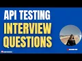 Basic API Testing Interview Questions