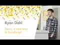 Deno a new way to JavaScript Ryan Dahl JS Fest 2019 Spring