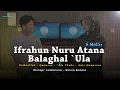 Download Lagu IFRAHUN X BALAGHAL `ULA by Muhajir Lamkaruna feat Ratna Komala || Cover 2025