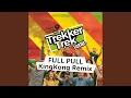 Full Pull in Postel (Dj Kingkong original Remix)