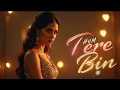 Download Lagu Tere Bin [ OST ] ft. Yumna Zaidi, Wahaj Ali | Shani Arshad | तेरे बिन OST | Drama Bazar