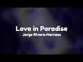 Download Lagu Love in Paradise Lyrics - Epic the Musical by Jorge Rivera-Herrans