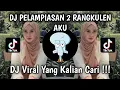 Download Lagu DJ PELAMPIASAN 2 RANGKULEN AKU VIRAL TIKTOK TERBARU 