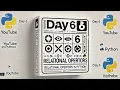 Python Day 6 Operators Part - 3 Relational Operators 75-Day Coding Challenge