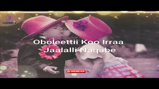 obboleettii koo irraa jaalalli na qabe 